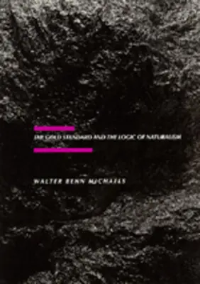 L'étalon-or et la logique du naturalisme : La littérature américaine au tournant du siècle Volume 2 - The Gold Standard and the Logic of Naturalism: American Literature at the Turn of the Century Volume 2