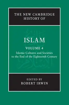 Cultures et sociétés islamiques jusqu'à la fin du XVIIIe siècle V4 - Islamic Cultures and Societies to the End of the Eighteenth Century V4