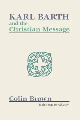 Karl Barth et le message chrétien - Karl Barth and the Christian Message