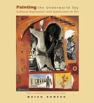 Peindre le ciel du monde souterrain : Expression culturelle et subversion dans l'art - Painting the Underworld Sky: Cultural Expression and Subversion in Art