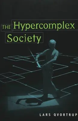 La société hypercomplexe - The Hypercomplex Society