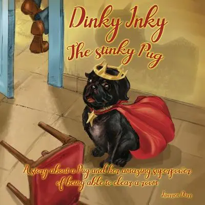 Dinky Inky Le Carlin Puant - Dinky Inky The Stinky Pug