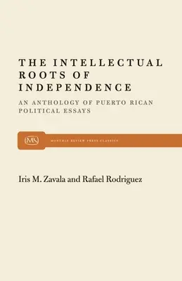 Les racines intellectuelles de l'indépendance - The Intellectual Roots of Independence