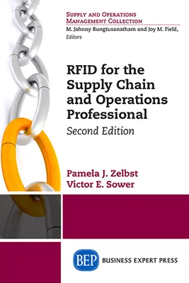 RFID pour les professionnels de la chaîne d'approvisionnement et des opérations, deuxième édition - RFID for the Supply Chain and Operations Professional, Second Edition