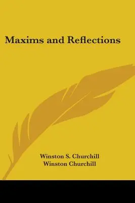 Maximes et réflexions - Maxims and Reflections