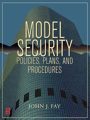 Modèles de politiques, plans et procédures de sécurité - Model Security Policies, Plans and Procedures