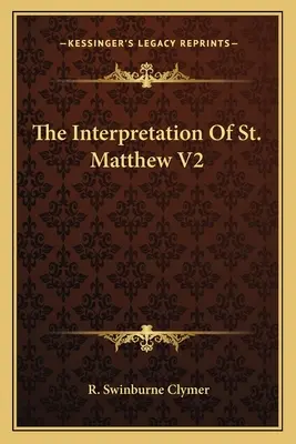 L'interprétation de Saint Matthieu V2 - The Interpretation Of St. Matthew V2