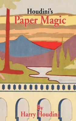 La magie du papier de Houdini - Houdini's Paper Magic