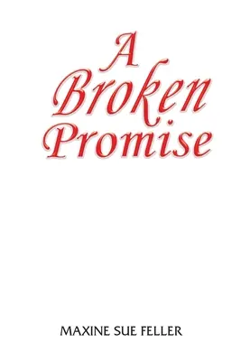 Une promesse non tenue - A broken Promise
