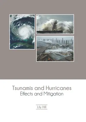 Tsunamis et ouragans : Effets et atténuation - Tsunamis and Hurricanes: Effects and Mitigation