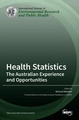 Statistiques de la santé : L'expérience australienne et les opportunités - Health Statistics: The Australian Experience and Opportunities