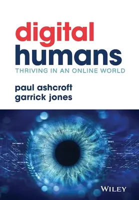 Digital Humans : S'épanouir dans un monde en ligne - Digital Humans: Thriving in an Online World