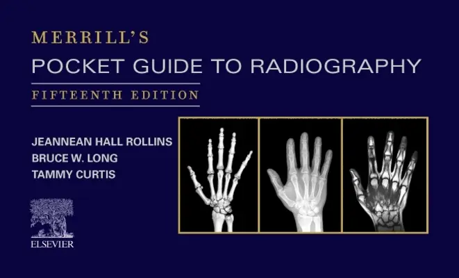 Guide de poche de Merrill pour la radiographie - Merrill's Pocket Guide to Radiography