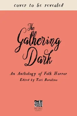 The Gathering Dark : An Anthology of Folk Horror (L'obscurité qui s'installe : une anthologie de l'horreur populaire) - The Gathering Dark: An Anthology of Folk Horror