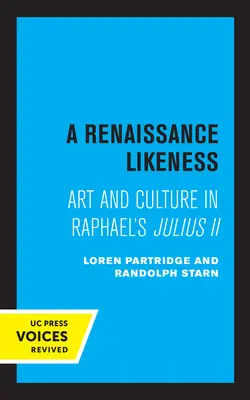 Une ressemblance de la Renaissance : Art et culture dans le Jules II de Raphaël - A Renaissance Likeness: Art and Culture in Raphael's Julius II