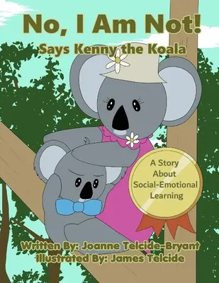 Non, je ne le suis pas ! Dit Kenny le Koala - No, I Am Not! Says Kenny the Koala