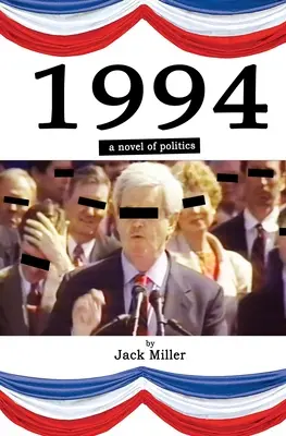 1994 : un roman politique - 1994: a novel of politics