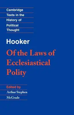 Hooker : Des lois de la politique ecclésiastique - Hooker: Of the Laws of Ecclesiastical Polity