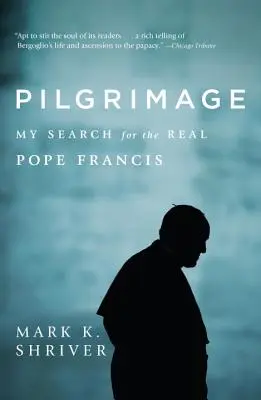 Pèlerinage : Ma recherche du vrai pape François - Pilgrimage: My Search for the Real Pope Francis