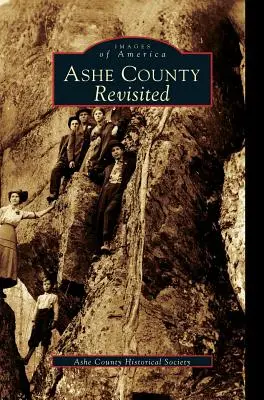 Le comté d'Ashe revisité - Ashe County Revisited