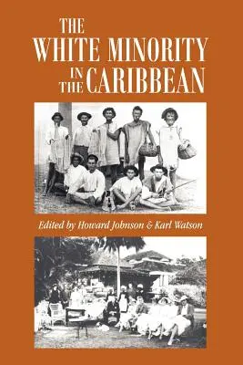 La minorité blanche dans les Caraïbes - The White Minority in the Caribbean