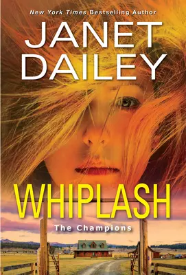 Whiplash : Un roman d'amour et de suspense de l'Ouest passionnant et palpitant - Whiplash: An Exciting & Thrilling Novel of Western Romantic Suspense