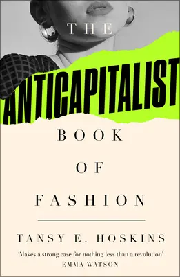 Le livre anticapitaliste de la mode - The Anti-Capitalist Book of Fashion