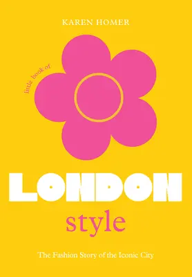 Le petit livre du style londonien - The Little Book of London Style