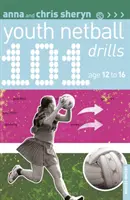 101 exercices de netball pour les jeunes de 12 à 16 ans - 101 Youth Netball Drills Age 12-16