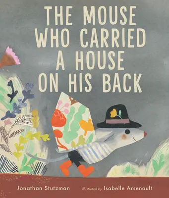 La souris qui portait une maison sur son dos - The Mouse Who Carried a House on His Back