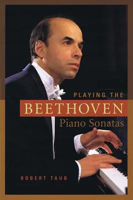 Jouer les sonates pour piano de Beethoven - Playing the Beethoven Piano Sonatas