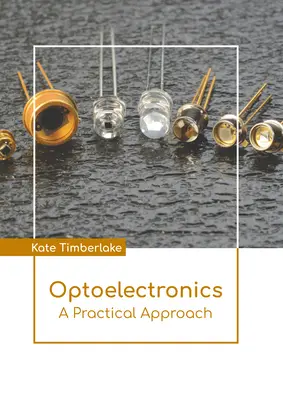 Optoélectronique : Une approche pratique - Optoelectronics: A Practical Approach