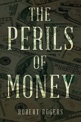 Les périls de l'argent - The Perils of Money