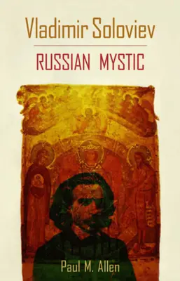 Vladimir Soloviev : Mystique russe - Vladimir Soloviev: Russian Mystic