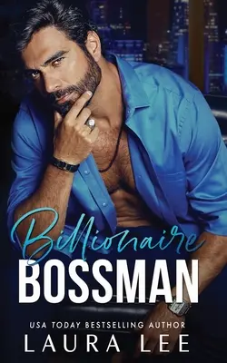 Billionaire Bossman : Une romance de bureau entre ennemis et amants - Billionaire Bossman: An Enemies-to-Lovers Office Romance