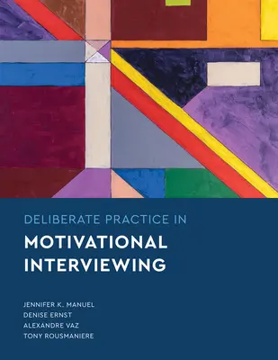 Pratique délibérée de l'entretien motivationnel - Deliberate Practice in Motivational Interviewing