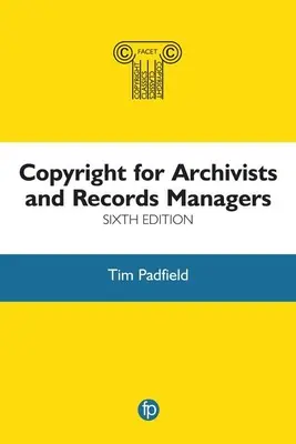 Le droit d'auteur pour les archivistes et les gestionnaires de documents - Copyright for Archivists and Records Managers