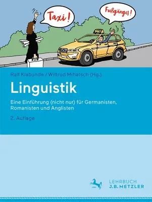 Linguistik : Eine Einfhrung (Nicht Nur) Fr Germanisten, Romanisten Und Anglisten - Linguistik: Eine Einfhrung (Nicht Nur) Fr Germanisten, Romanisten Und Anglisten