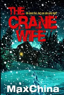 L'épouse de la grue : un thriller psychologique - The Crane Wife: A psychological thriller