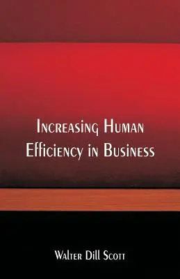 Accroître l'efficacité humaine dans l'entreprise - Increasing Human Efficiency in Business