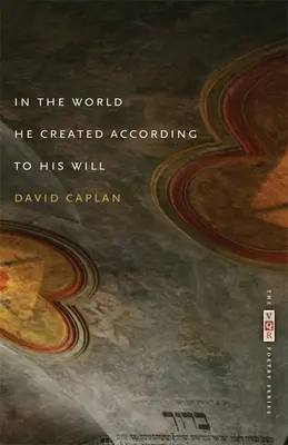 Dans le monde qu'il a créé selon sa volonté - In the World He Created According to His Will