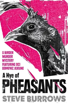 Un Nye of Pheasants (Un faisan) : Mystères d'ornithologues - A Nye of Pheasants: Birder Murder Mysteries