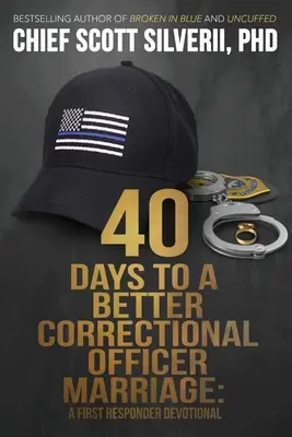 40 jours pour un meilleur mariage des agents correctionnels - 40 Days to a Better Correctional Officer Marriage