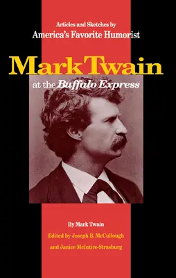 Mark Twain au Buffalo Express - Mark Twain at the Buffalo Express