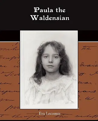 Paula la vaudoise - Paula the Waldensian