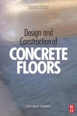 Conception et construction de sols en béton - Design and Construction of Concrete Floors