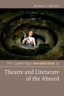 L'introduction de Cambridge au théâtre et à la littérature de l'absurde - The Cambridge Introduction to Theatre and Literature of the Absurd