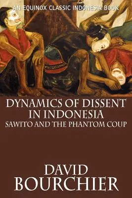 Dynamique de la dissidence en Indonésie : Sawito et le coup d'État fantôme - Dynamics of Dissent in Indonesia: Sawito and the Phantom Coup