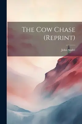 La chasse à la vache (réimpression) - The Cow Chase (reprint)