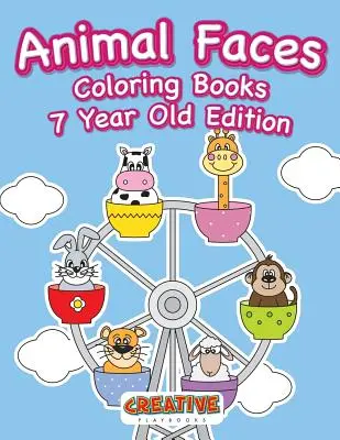 Livre de coloriage sur les visages d'animaux pour les enfants de 7 ans - Animal Faces Coloring Books 7 Year Old Edition